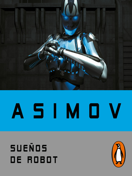 Title details for Sueños de robot by Isaac Asimov - Available